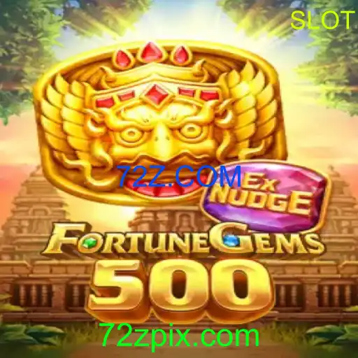 FortuneGems500: A Aventura em Cassinos com 72Z.COM